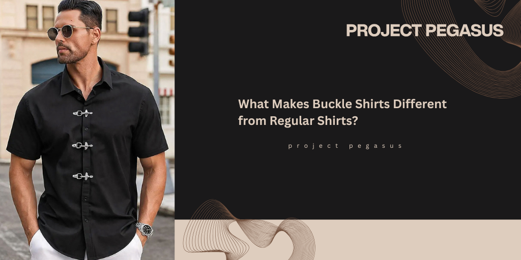 What Makes Buckle Shirts Different from Regular Shirts? Pegasus